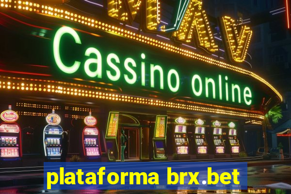 plataforma brx.bet